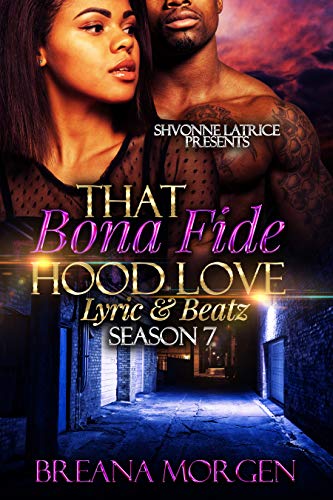 That Bona Fide Hood Love: Lyric & Beatz