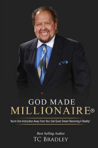 Book Cover God Made Millionaire: You're One Instruction Away From Your God-Given Dream Becoming A Reality!