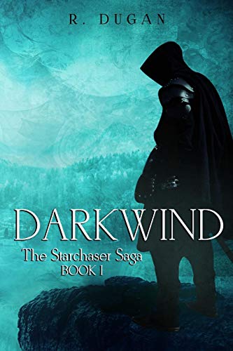 Darkwind (The Starchaser Saga Book 1)