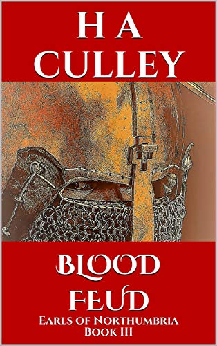 BLOOD FEUD: Earls of Northumbria Book III
