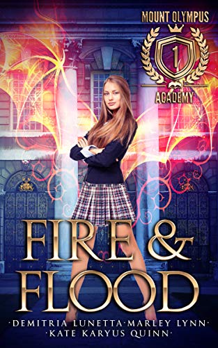 Book Cover Fire & Flood (Mount Olympus Academy Book 1)