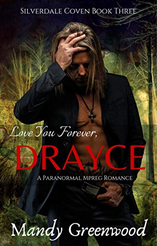 Love You Forever, Drayce (Silverdale Coven Book 3)