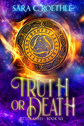 Truth or Death (Bitter Ashes Book 6)