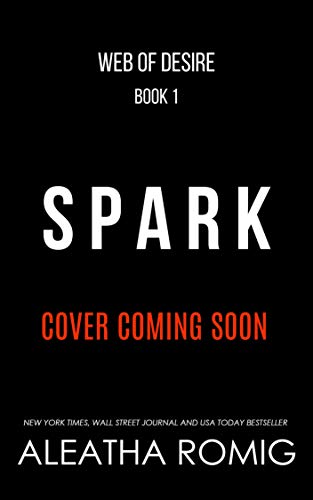 Book Cover Spark (Web of Desire Book 1)