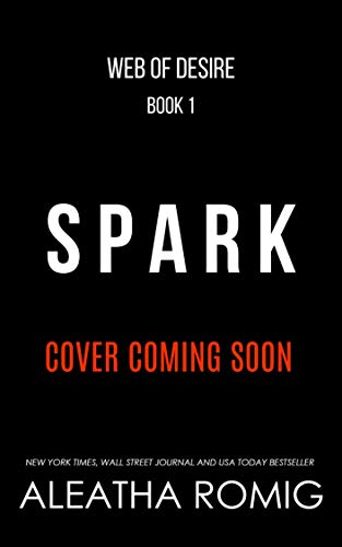 Spark (Web of Desire Book 1)