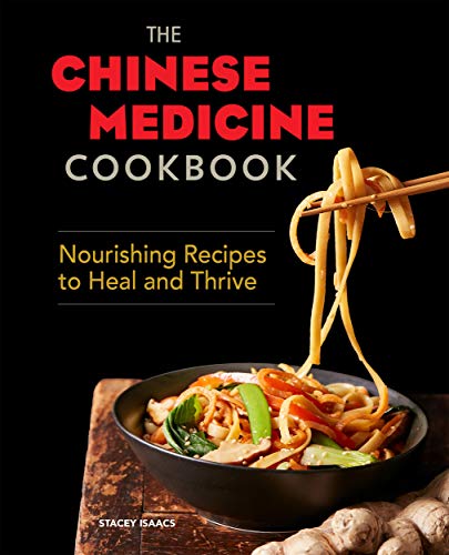 Book Cover The Chinese Medicine Cookbook: Nourishing Recipes to Heal and Thrive