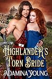 Highlander's Torn Bride: A Scottish Medieval Historical Romance