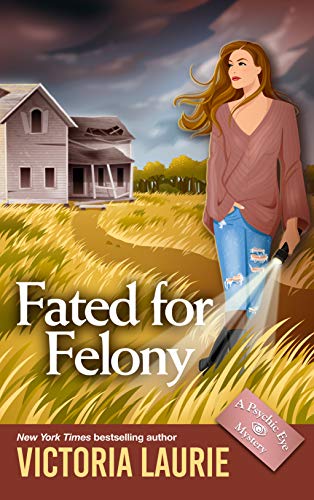 Book Cover Fated for Felony (Psychic Eye Mysteries Book 16)