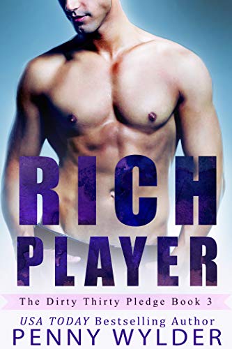 Book Cover RICH PLAYER (The Dirty Thirty Pledge Book 3)