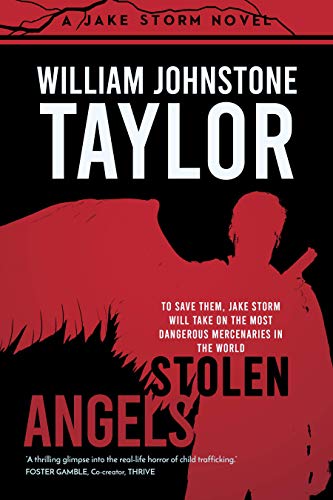 Stolen Angels: Breathtaking Thriller About Human Trafficking (Jake Storm Series Book 1)