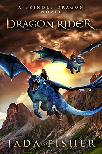 Dragon Rider: A Brindle Dragon Novel (The Brindle Dragon Book 10)