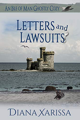 Book Cover Letters and Lawsuits (An Isle of Man Ghostly Cozy Book 12)