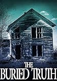 The Buried Truth: A Riveting Small Town Mystery