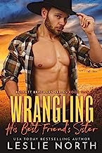 Book Cover Wrangling His Best Friend's Sister (Beckett Brothers Book 1)
