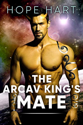 Book Cover The Arcav King's Mate: Sci Fi Alien Romance Book 1 (Arcav Alien Invasion)