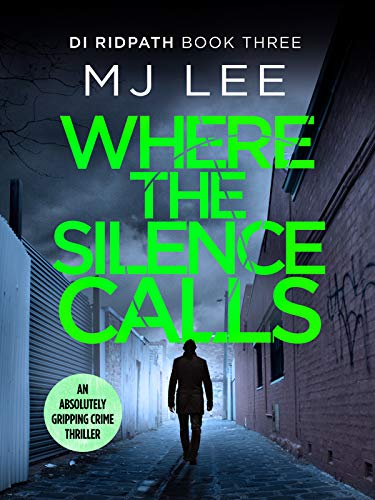 Where the Silence Calls (DI Ridpath Crime Thriller Book 3)
