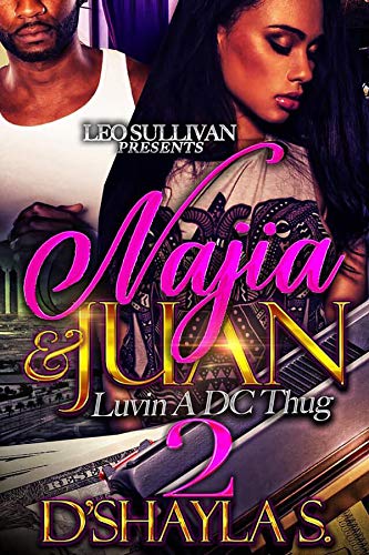 Najia & Juan 2: Luvin' A DC Thug
