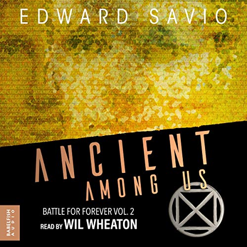 Ancient Among Us: Battle for Forever, Book 2