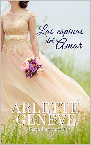 Book Cover Las espinas del amor (Penword nº 1) (Spanish Edition)