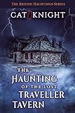 The Haunting of The Lost Traveller Tavern (Hauntings of)