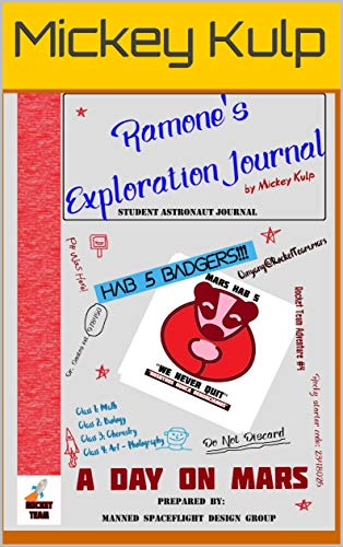 Book Cover Ramoneâ€™s Exploration Journal: a day on Mars (Rocket Team Book 4)