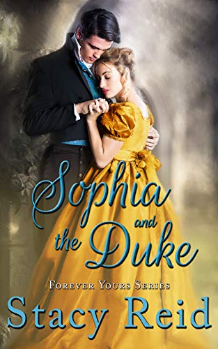 Sophia and the Duke (Forever Yours Book 7)