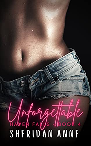 Unforgettable: Haven Falls (Book 4)