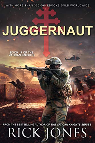 Book Cover Juggernaut (The Vatican Knights Series Book 17)