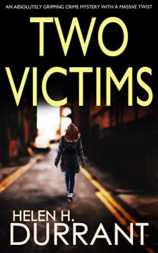 Book Cover TWO VICTIMS an absolutely gripping crime mystery with a massive twist