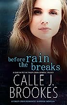 Book Cover Before the Rain Breaks (Finley Creek Book 7)