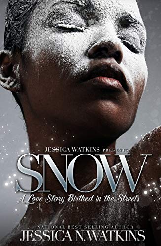 Book Cover Snow: A love story fueled by cocaine...