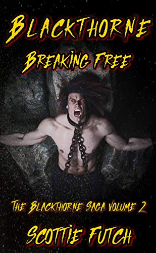 Book Cover Blackthorne: Breaking Free: The Blackthorne Saga Volume 2