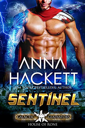 Book Cover Sentinel: A Scifi Alien Romance (Galactic Gladiators: House of Rone Book 1)