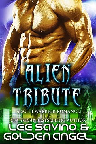 Book Cover Alien Tribute: A sci fi warrior romance (Tsenturion Masters Book 2)