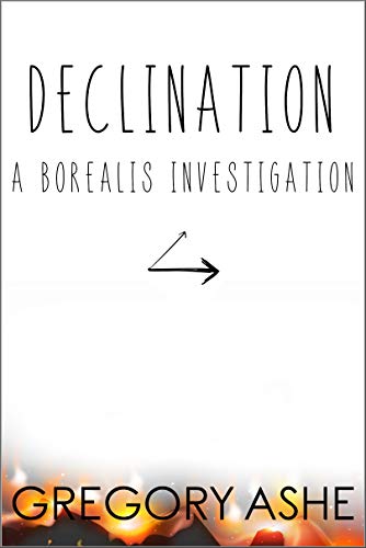Book Cover Declination (Borealis Investigations Book 3)