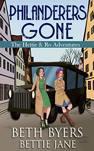 Book Cover Philanderers Gone: A Hettie and Ro Historical Mystery (The Hettie and Ro Adventures Book 1)