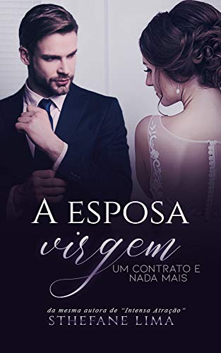Book Cover A Esposa Virgem: Um Contrato e Nada Mais (Portuguese Edition)