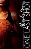 One Last Shot (Nymphs & Trojans Series Book 2)