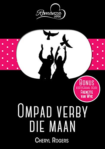 Book Cover Ompad verby die maan & Die magic van die maan (Afrikaans Edition) (RomanzaLiefde)