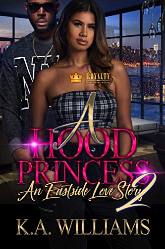 A Hood Princess 2: An Eastside Love Story