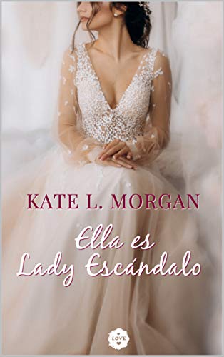 Ella es Lady Escándalo (Spanish Edition)