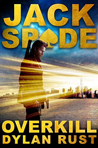 Book Cover Overkill: Vigilante Cop (Jack Spade Book 1)