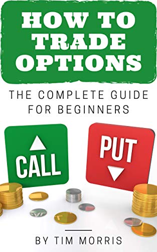 Book Cover How to Trade Options: The Complete Guide for Beginners
