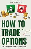 How to Trade Options: The Complete Guide for Beginners