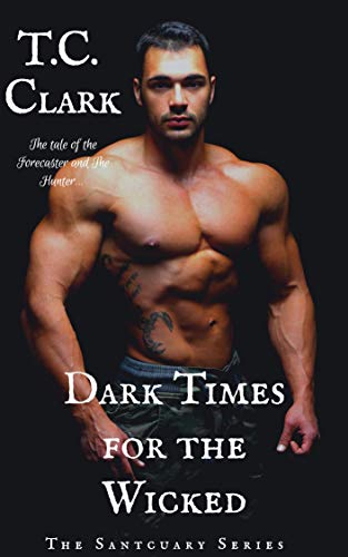 Book Cover Dark Times for the Wicked: The Forecaster and The Hunter (BWWM) (The Sanctuary Series Book 3)