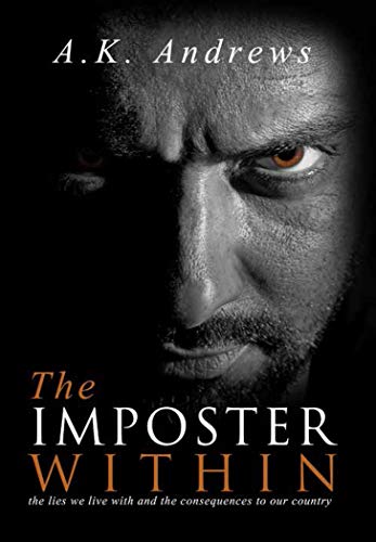 Book Cover The Imposter Within: The Lies We Live With And The Consequences To Our Country