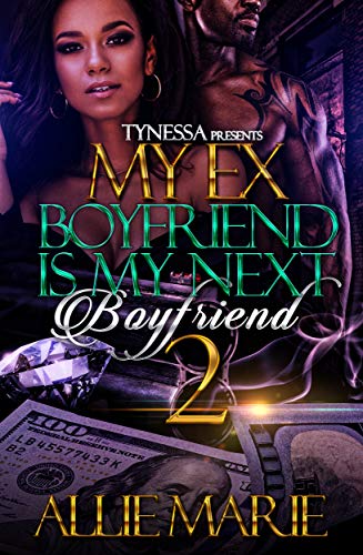 My Ex-Boyfriend Is My Next Boyfriend 2