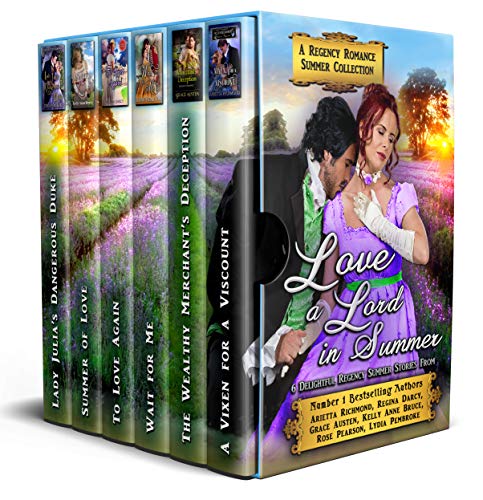 Book Cover Love a Lord in Summer : A Regency Romance Summer Collection: Six Delightful Regency Summer Stories (Regency Collections Book 14)
