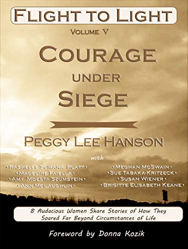 Book Cover Courage Under Siege: Flight to Light