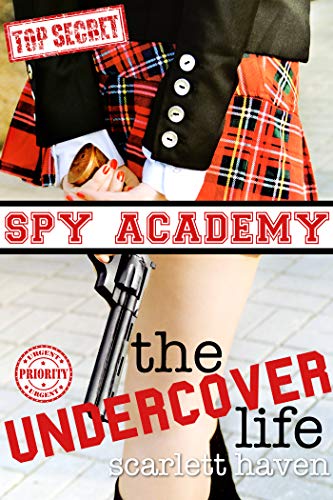 Book Cover The Undercover Life (Spy Academy Book 1)